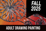 2025_fall_adult_drawing_painting