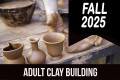 2025_FALL_ADULT_CLAY_BUILDING.jpg