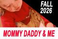 2026_FALL_Mommy_Daddy_And_Me.png