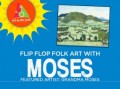 Summer Camp Week of Grandma Moses July 23rd - 27th