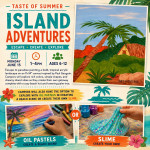 Island Adventures June 15th 1-4pm Taste of Summer Mini Art Camp